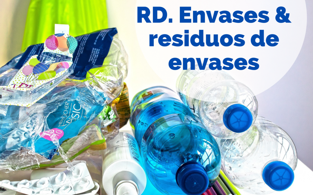 El Real Decreto de envases y residuos de envases aumentará las tasas de gestión de residuos que ya asumía la industria agroalimentaria